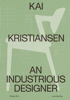 Kai Kristiansen: An Industrious Designer Cover Image