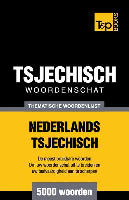 Thematische woordenschat Nederlands-Tsjechisch - 5000 woorden Cover Image