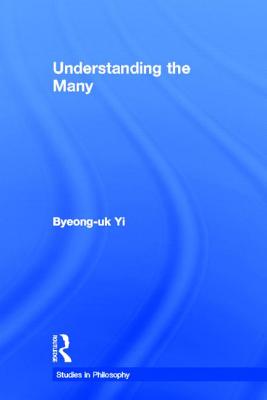 Understanding the Many (Studies in Philosophy) Cover Image