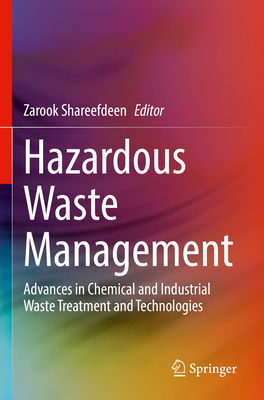Hazardous Waste Management: Advances in Chemical and Industrial Waste Treatment and Technologies Cover Image