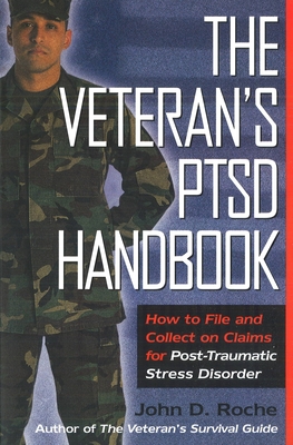 The Veteran's PTSD Handbook: How to File and Collect on Claims for Post-Traumatic Stress Disorder cover