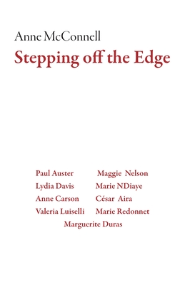Stepping Off the Edge (Dalkey Archive Scholarly)