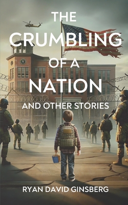 The Crumbling of a Nation and other stories Cover Image