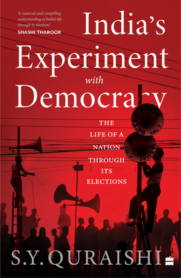 India's Experiment with Democracy: The Life of a Nation Through Its Elections Cover Image