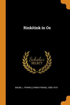 Rinkitink in Oz By L. Frank Baum (Created by) Cover Image
