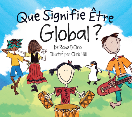 Que Signifie Être Global? (What Does It Mean To Be...?)