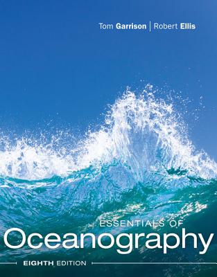 Essentials of Oceanography (Mindtap Course List) By Tom S. Garrison, Robert Ellis Cover Image