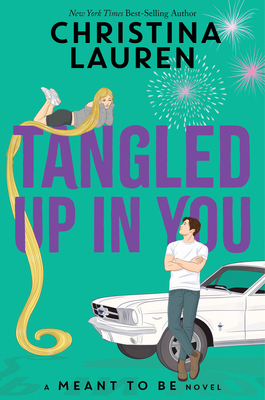 Cover for Tangled Up In You (Meant To Be #4)