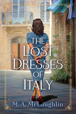 The Lost Dresses of Italy: A Novel Cover Image
