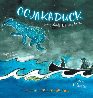 Oojakaduck: Corey Finds His Way Home Cover Image