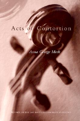 Acts of Contortion (Wisconsin Poetry Series #2002)