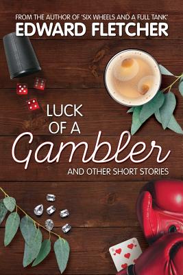 Luck of a Gambler: And other short stories Cover Image