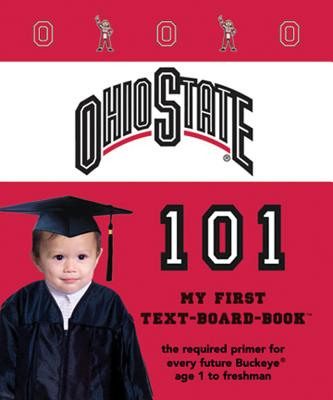 Ohio State 101-Board (My First Text-Board-Book) Cover Image