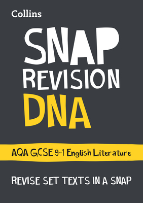 Collins GCSE 9-1 Snap Revision – DNA: AQA GCSE 9-1 English Literature Text Guide Cover Image