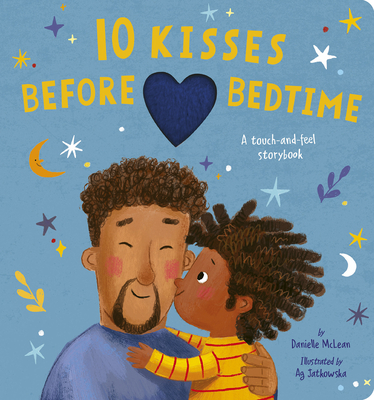 10 Kisses Before Bedtime By Danielle McLean, Ag Jatkowska (Illustrator) Cover Image