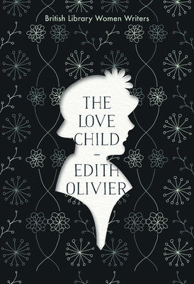 The Love Child (British Library Women Writers)