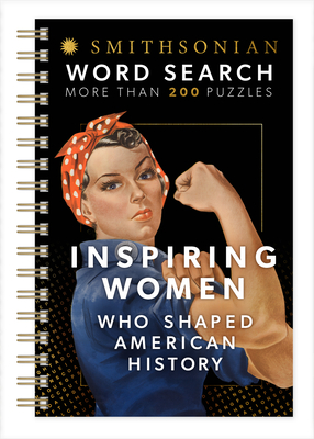 Smithsonian Word Search Inspiring Women Who Shaped American History (Brain Busters) Cover Image