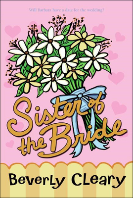 Sister of the Bride By Beverly Cleary Cover Image