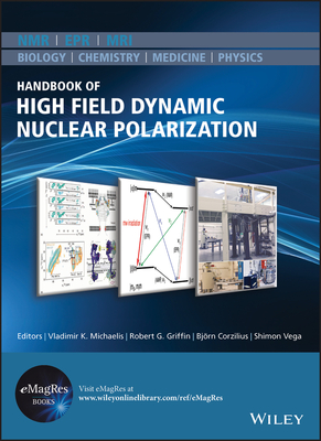 Handbook of High Field Dynamic Nuclear Polarization (Emagres Books