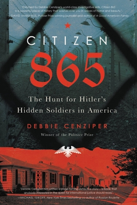 Citizen 865: The Hunt for Hitler's Hidden Soldiers in America Cover Image