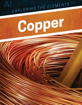 Copper (Exploring the Elements) Cover Image