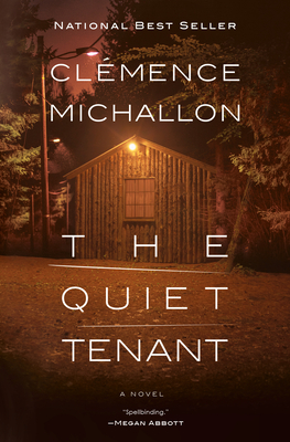 The Quiet Tenant: A novel By Clémence Michallon Cover Image