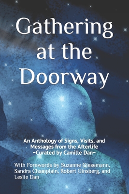Cover for Gathering at the Doorway: An Anthology of Signs, Visits, and Messages from the Afterlife