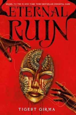 Eternal Ruin (Standard Edition) (Immortal Dark #2) By Tigest Girma Cover Image