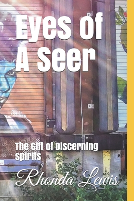 Eyes of A Seer: The Gift of Discerning spirits Cover Image