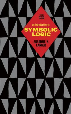 An Introduction to Symbolic Logic By Susanne K. Langer Cover Image
