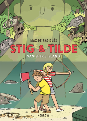 Stig & Tilde: Vanisher's Island: Stig & Tilde 1 (Stig and Tilde #1)