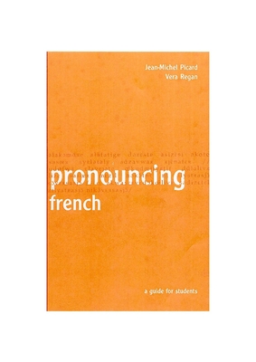 Pronouncing French: A Guide for Students Cover Image