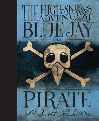 Cover Image for The High Skies Adventures of Blue Jay the Pirate