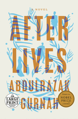 Afterlives: A Novel By Abdulrazak Gurnah Cover Image