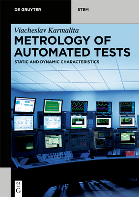 Metrology of Automated Tests: Static and Dynamic Characteristics (de Gruyter Stem)