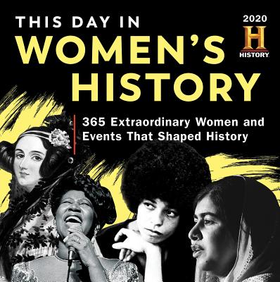 2020 History Channel This Day in Women's History Boxed Calendar: 365 Extraordinary Women and Events That Shaped History Cover Image
