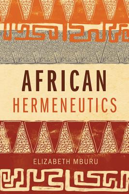 African Hermeneutics By Elizabeth Mburu Cover Image