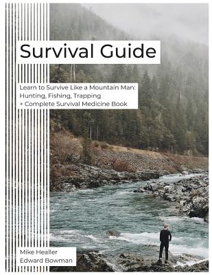 Survival Guide: Learn to Survive Like a Mountain Man: Hunting