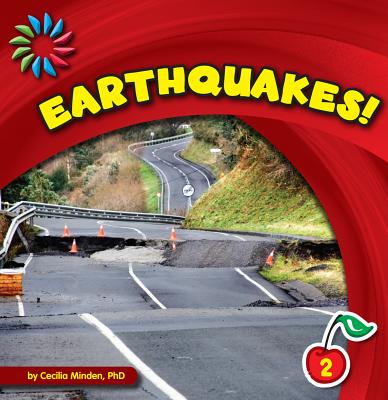 Earthquakes! (21st Century Basic Skills Library: Natural Disasters) Cover Image