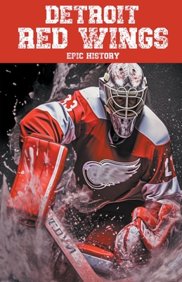 Detroit Red Wings Epic History Cover Image