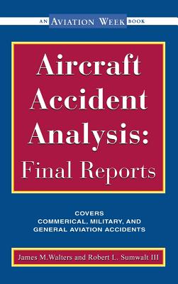 Aircraft Accident Analysis: Final Reports (Aviation Week Books) Cover Image