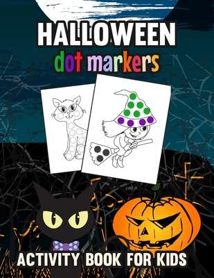 Halloween Dot Markers Activity Book for Kids: Trick or Treat By Melissa I. Howell Cover Image