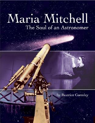 Maria Mitchell: The Soul of an Astonomer Cover Image