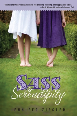 Sass & Serendipity By Jennifer Ziegler Cover Image