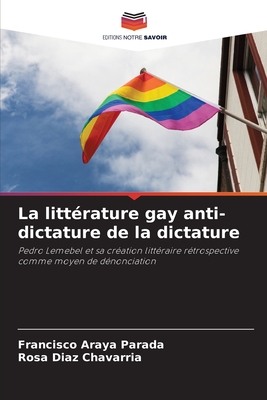 La littérature gay anti-dictature de la dictature Cover Image