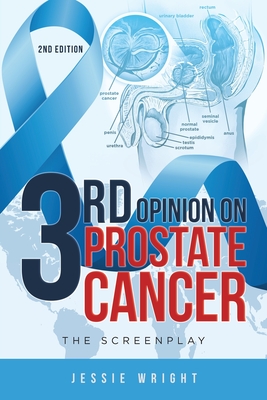 3rd Opinion on Prostate Cancer: The Screenplay Cover Image