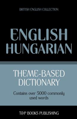 Theme-based dictionary British English-Hungarian - 5000 words Cover Image