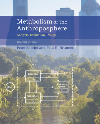 Metabolism of the Anthroposphere, second edition: Analysis, Evaluation, Design