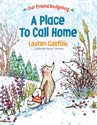 A Place to Call Home (Our Friend Hedgehog #2)