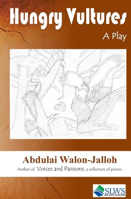 Hungry Vultures By Abdulai Walon-Jalloh Cover Image
